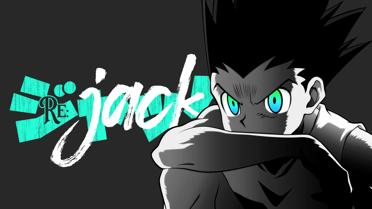 Re:JACK by Crunchyroll #01: Hunter x Hunter (Exame Hunter